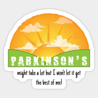 Parkinson's Might Take A Lot Sticker